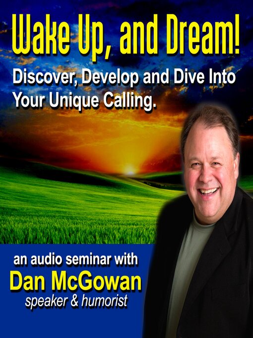 Title details for Wake Up and Dream by Dan McGowan - Available